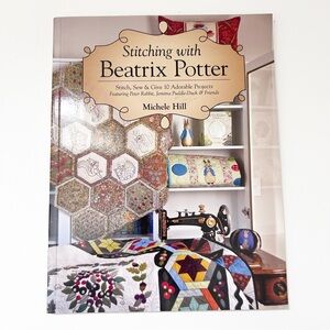 Stitching with Beatrix Potter Stitch Sew & Give 10 Adorable Projects 63 pages